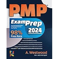 PMP Exam Prep Made Simple: The Comprehensive Guide to Passing the Exam on Your First Try