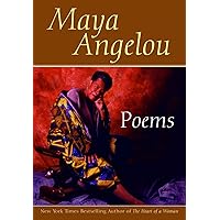Poems: Maya Angelou Poems: Maya Angelou Paperback