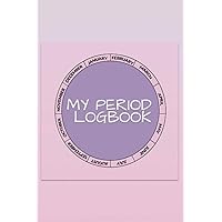 My Period Logbook: A Journal for women to track the menstrual cycle and PMS Symptoms