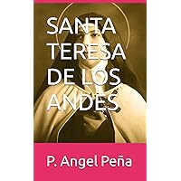SANTA TERESA DE LOS ANDES (Spanish Edition)