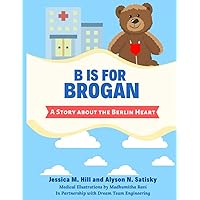 B is for Brogan: A Story about the Berlin Heart