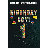 Nutrition Tracker :Cute 1st Birthday Gift 1 Year Old Block Building: Nutrition and Food Tracker and Journal with 110 Pages - Size 6 x 9 Inches - Daily ... Calories, Carbs and Fat,Birthday Gifts