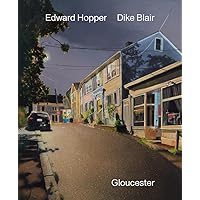 Dike Blair & Edward Hopper: Gloucester