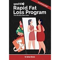 Speed Keto Rapid Fat Loss Program: The Sirt Diet Goes Keto Speed Keto Rapid Fat Loss Program: The Sirt Diet Goes Keto Paperback