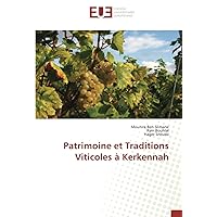 Patrimoine et Traditions Viticoles à Kerkennah (French Edition)