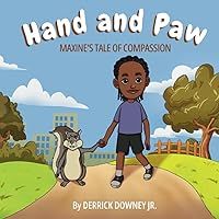 Hand and Paw: Maxine's Tale of Compassion Hand and Paw: Maxine's Tale of Compassion Paperback Audible Audiobook Hardcover