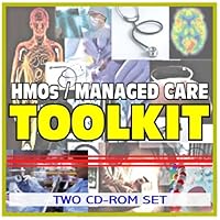 HMOs and Managed Care Health Insurance Plans Toolkit - Comprehensive Medical Encyclopedia (Two CD-ROM Set)