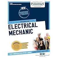 Electrical Mechanic (C-4803): Passbooks Study Guide (Career Examination Series)