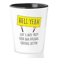 Cancer Awareness Shot Glass 1.5oz - Your Personal Cheering Section - Cancer Encouragement Heell Yeah Support