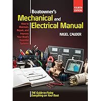 Boatowners Mechanical and Electrical Manual 4/E Boatowners Mechanical and Electrical Manual 4/E Hardcover Kindle