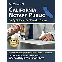 California Notary Public Study Guide with 7 Practice Exams: 280 Practice Questions and 100+ Bonus Questions Included California Notary Public Study Guide with 7 Practice Exams: 280 Practice Questions and 100+ Bonus Questions Included Paperback Kindle