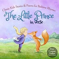 The Little Prince in Verse: Classic Kids Stories & Poems for Bedtime Rhymes