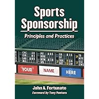 Sports Sponsorship: Principles and Practices Sports Sponsorship: Principles and Practices Paperback Kindle