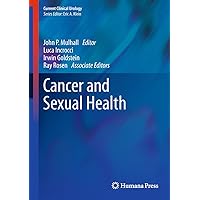 Cancer and Sexual Health (Current Clinical Urology) Cancer and Sexual Health (Current Clinical Urology) Kindle Hardcover Paperback