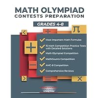 MATH OLYMPIAD CONTESTS PREPARATION GRADES 4-8: AMC-8, MATHCOUNTS, MATHCON,& MATH LEAGUES