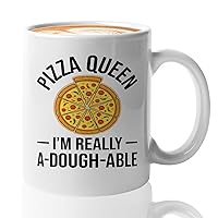 Pizza Making Coffee Mug 11oz White -pizza queen i'm really a-dough-able 2 - Foodies Pizza Lovers Pizza Cooking Food Lovers