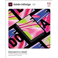 Adobe InDesign Classroom in a Book (2022 release) -- VitalSource (ACC) Adobe InDesign Classroom in a Book (2022 release) -- VitalSource (ACC) Kindle Paperback