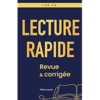 Lecture Rapide: Revue & corrigée (French Edition)