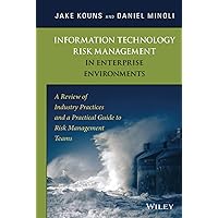 Information Technology Risk Management in Enterprise Environments Information Technology Risk Management in Enterprise Environments Hardcover Kindle Digital