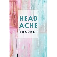 Headache Tracker: Chronic Migraine Symptoms Journal with Daily Monitoring the Pain Triggers