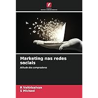 Marketing nas redes sociais: Atitude dos compradores (Portuguese Edition)