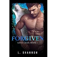 Forgiven (The Lynx Clan) Forgiven (The Lynx Clan) Paperback Kindle Hardcover
