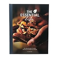 The Essential Life 7th Edition | Essential Oils Book & Guide Fragrant Recipes, Immune Support, Aromatherapy, Doterra Recipes The Essential Life 7th Edition | Essential Oils Book & Guide Fragrant Recipes, Immune Support, Aromatherapy, Doterra Recipes Hardcover Spiral-bound