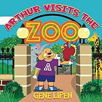 Arthur visits the Zoo (Kids Books for Young Explorers)