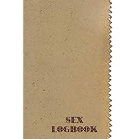 SEX LOGBOOK: Novelty 100 page logbook keeping track of the people you have had sex with. Including rating system and protection used