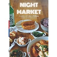 Cocina coreana cotidiana Comida tradicional & Streetfood: libro de las recetas más populares en Corea (Spanish Edition)