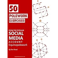 50 Polework Exercises : From Equinepolework