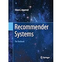Recommender Systems: The Textbook Recommender Systems: The Textbook Hardcover eTextbook Paperback