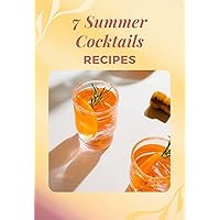 7 Summer Cocktails RECIPES (German Edition)