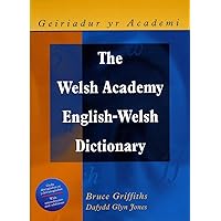 The Welsh Academy English-Welsh Dictionary The Welsh Academy English-Welsh Dictionary Hardcover