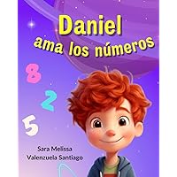 Daniel ama los números (Spanish Edition) Daniel ama los números (Spanish Edition) Paperback Kindle