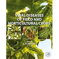 Viral Diseases of Field and Horticultural Crops Viral Diseases of Field and Horticultural Crops Paperback Kindle