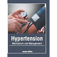 Hypertension: Mechanism and Management