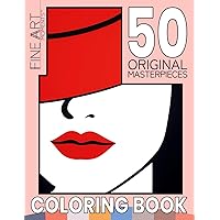 Fine Art Moments™ Coloring Book 3: Make Your Own Minimalist Masterpiece - Easy & Elegant, Satisfying Art Therapy for Adults | Perfect for Relaxation, ... Moments™ Collection | Art Coloring Book Set)