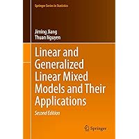 Linear and Generalized Linear Mixed Models and Their Applications (Springer Series in Statistics) Linear and Generalized Linear Mixed Models and Their Applications (Springer Series in Statistics) eTextbook Hardcover Paperback