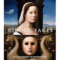 Hidden Faces: Covered Portraits of the Renaissance
