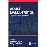 Adult Malnutrition Adult Malnutrition Paperback Kindle Hardcover