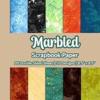 Marbled Day Scrapbook Paper: Multicolor Mix Pour And Splatter Paper | 10 Designs | 20 Double Sided Non Perforated Decorative Paper Craft For Craft ... Mixed Media Art and Junk Journaling | Vol.1
