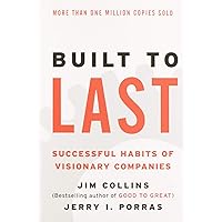 Built to Last: Successful Habits of Visionary Companies (Good to Great, 2) Built to Last: Successful Habits of Visionary Companies (Good to Great, 2) Audible Audiobook Paperback Kindle Hardcover Audio CD