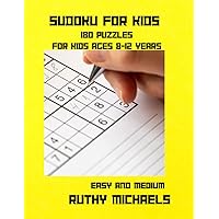 SUDOKU PUZZLES FOR KIDS AGE 8-12 YEARS: PUZZLE ACTIVITY BOOK