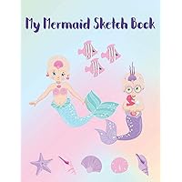 My Mermaid Sketch Book: Draw, Write, Color, Sketch and Doodle, Bald Girl, No Hair, Hair Loss