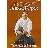Living Everyday with Passion & Purpose Living Everyday with Passion & Purpose Audio CD