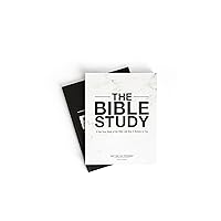 The Bible Study: A One Year Study of the Bible and How It Relates to You The Bible Study: A One Year Study of the Bible and How It Relates to You Paperback
