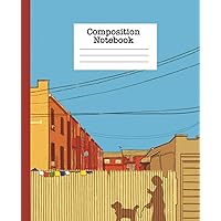 A Walk In The Neighborhood | Composition Notebook: 110 Pages | 7.5 X 9.25