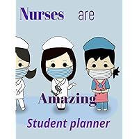 Nurses are Amazing Student Planner