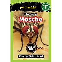 Charles e la giungla: libro sulle mosche per bambini (Italian Edition)